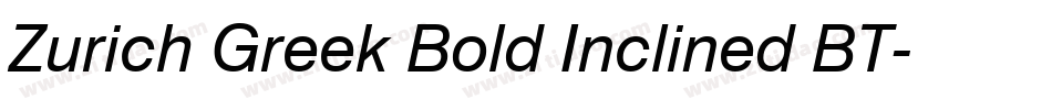 Zurich Greek Bold Inclined BT字体转换